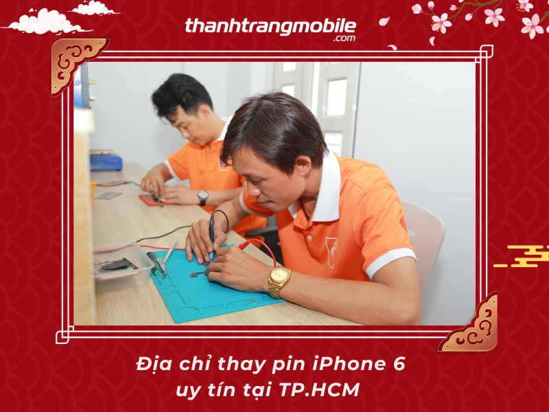 Thay pin điện thoại iPhone 6 giá bao nhiêu tại Thanh Trang Mobile