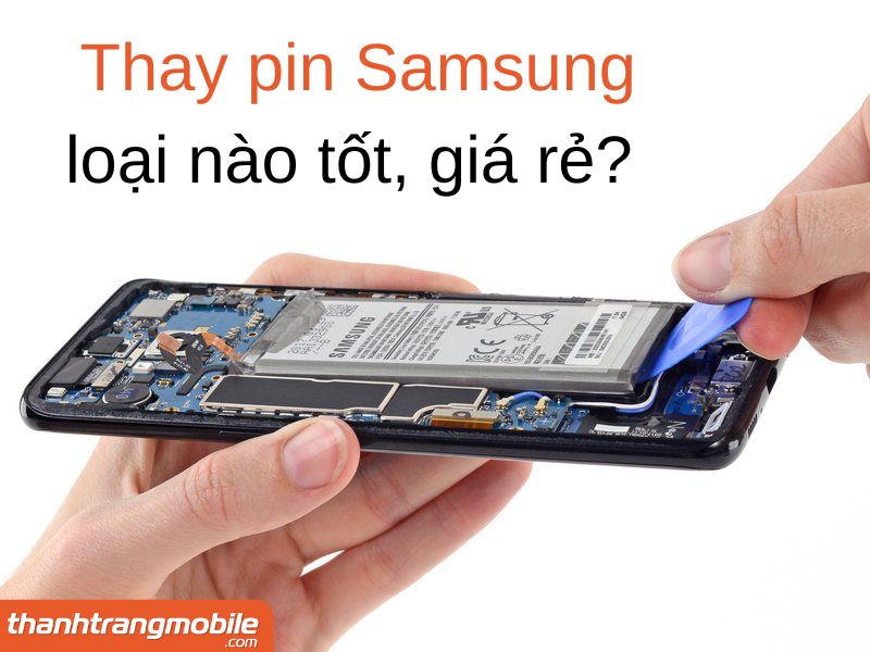 Bị hao Pin Samsung Galaxy S9 / S9 Plus thay ở đâu